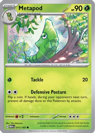#011 Metapod 011/165 Common Reverse Holo