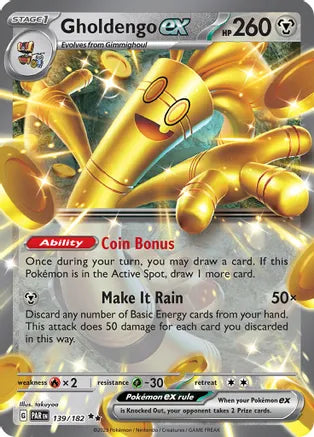 #139 Gholdengo EX 139/182 Double Rare